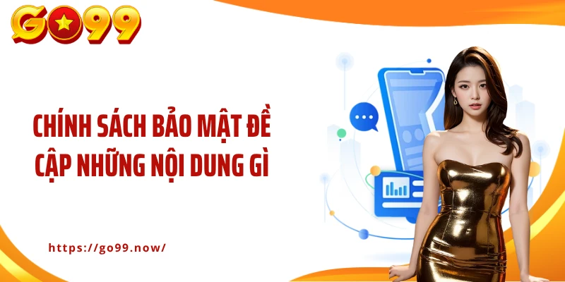 Chính Sách Bảo Mật Go99: Lá Chắn Bảo Mật Thông Tin Vững Chắc - goplus