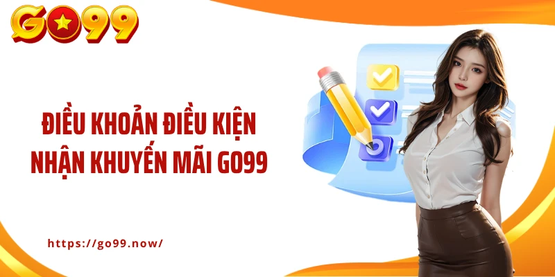 Điều Khoản Điều Kiện Go99: Bảo Vệ Quyền Lợi Tối Ưu Cho Người Chơi - goplus