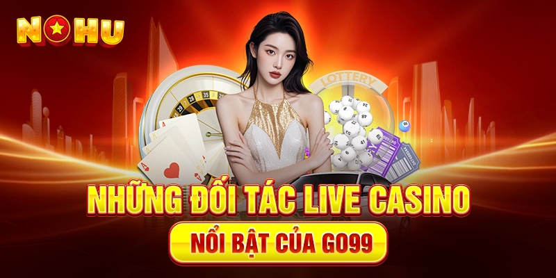 Go99 Hợp tác Live Casino – Bứt phá đỉnh cao cá cược trực tuyến - goplus