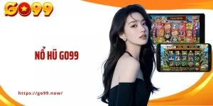 Game Go99 – Thế Giới Giải Trí Dành Cho Người Chơi Việt - goplus